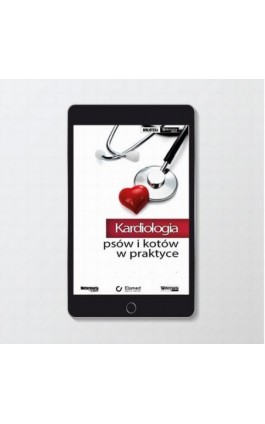 Kardiologia psów i kotów w praktyce - Praca zbiorowa - Ebook - 978-83-65883-63-6