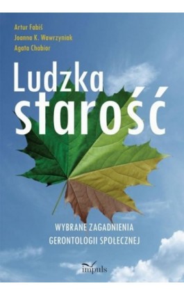 Ludzka starość - Agata Chabior - Ebook - 978-83-8294-154-8