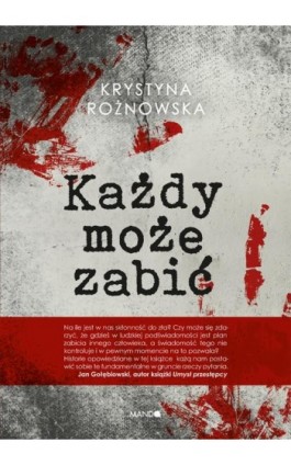 Każdy może zabić - Krystyna Rożnowska - Ebook - 978-83-277-3512-6