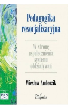 Pedagogika resocjalizacyjna - Marek Konopczyński - Ebook - 978-83-8095-658-2