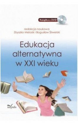 Edukacja alternatywna w XXI wieku - Bogusław Śliwerski - Ebook - 978-83-8294-138-8