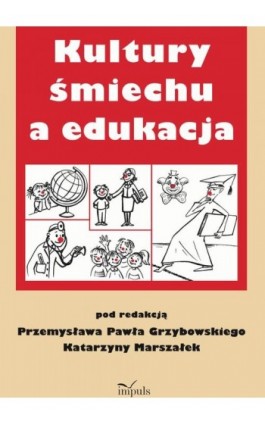 Kultury ś miechu a edukacja - Ebook - 978-83-8294-253-8