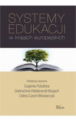 Systemy edukacji w krajach europejskich - Eugenia Potulicka - Ebook - 978-83-8294-070-1