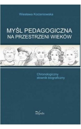 Myśl pedagogiczna na przestrzeni wieków - Wiesława Korzeniowska - Ebook - 978-83-8294-142-5