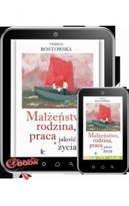 Małżeństwo, rodzina, praca a jakość życia - Teresa Rostowska - Ebook - 978-83-8294-095-4