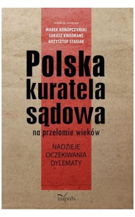 Polska kuratela sądowa na przełomie wieków - Marek Konopczyński - Ebook - 978-83-8294-160-9