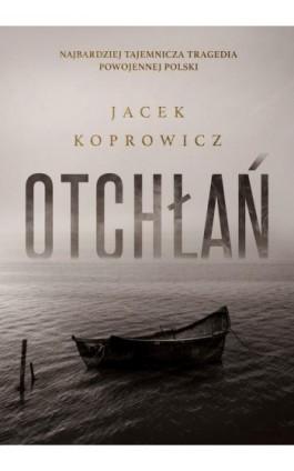 Otchłań - Jacek Koprowicz - Ebook - 978-83-277-2381-9