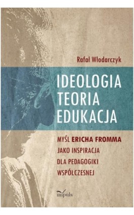 Ideologia, teoria, edukacja - Rafał Włodarczyk - Ebook - 978-83-8095-171-6