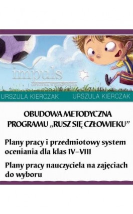 Obudowa metodyczna programu ""Rusz się człowieku"" - Urszula Kierczak - Ebook - 978-83-8294-197-5