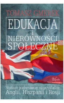 Edukacja i nierówności społeczne - Tomasz Gmerek - Ebook - 978-83-8294-177-7