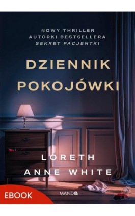 Dziennik pokojówki - Loreth Anne White - Ebook - 978-83-277-4278-0