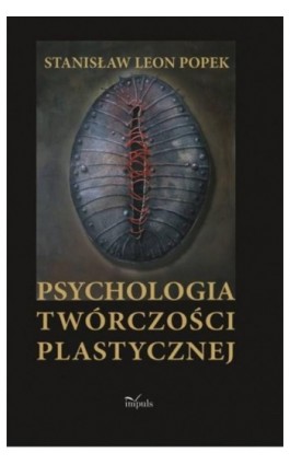 Psychologia twórczości plastycznej - Stanisław Leon Popek - Ebook - 978-83-8294-072-5