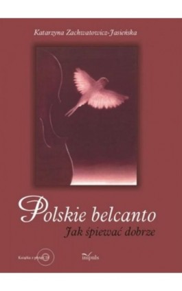 Polskie belcanto - Katarzyna Zachwatowicz-Jasieńska - Ebook - 978-83-8294-176-0