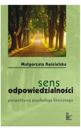 Sens odpowiedzialności - Małgorzata Kościelska - Ebook - 978-83-8294-113-5