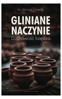 Gliniane naczynie - Janusz Umerle - Ebook - 978-83-277-3270-5