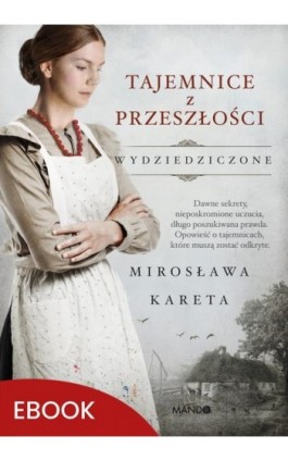 Tajemnice z przeszłości - Mirosława Kareta - Ebook - 978-83-277-3365-8