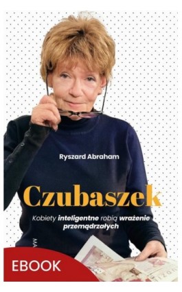 Czubaszek - Ryszard Abraham - Ebook - 978-83-277-3615-4