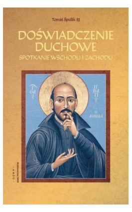 Doświadczenie duchowe wyd.2 - Thomáš Špidlik SJ - Ebook - 978-83-277-3312-2