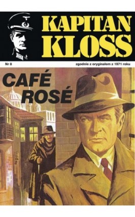 Kapitan Kloss. Cafe Rose - Andrzej Zbych - Ebook - 978-83-7758-432-3