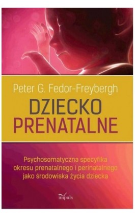 Dziecko prenatalne - G. Peter Fedor-Freybergh - Ebook - 978-83-8294-080-0