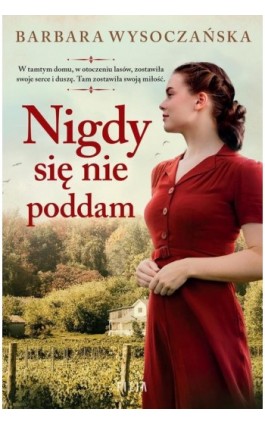 Nigdy się nie poddam - Barbara Wysoczańska - Ebook - 978-83-8357-850-7