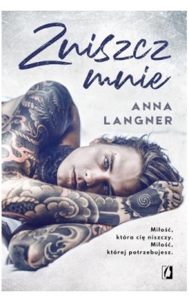 Zniszcz mnie - Anna Langner - Ebook - 978-83-8371-682-4