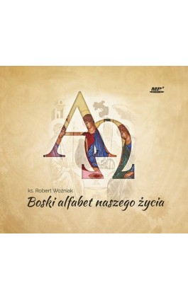 Boski alfabet naszego życia - Robert Woźniak - Audiobook