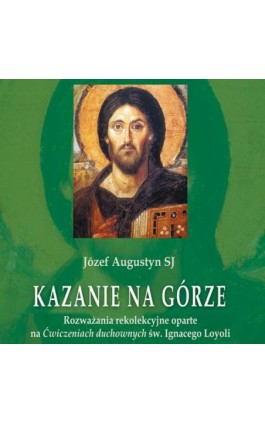 Kazanie na Górze - Józef Augustyn - Audiobook