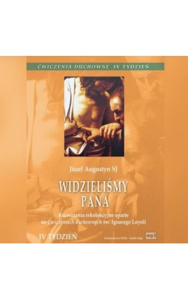 Rozważania rekolekcyjne oparte na Ćwiczeniach duchownych św. Ignacego Loyoli - Józef Augustyn - Audiobook