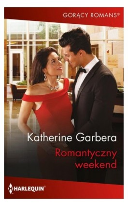 Romantyczny weekend - Katherine Garbera - Ebook - 978-83-291-1321-2