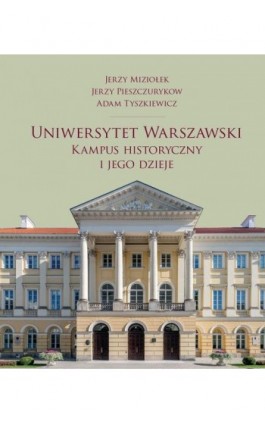 Uniwersytet Warszawski - Jerzy Miziołek - Ebook - 978-83-235-6484-3