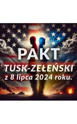 Pakt Tusk-Zełeński 2024 - Rząd Rp - Audiobook - 978-83-68145-42-7