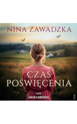 Czas poświęcenia - Nina Zawadzka - Audiobook - 978-83-8357-817-0