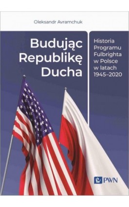 Budując Republikę Ducha. - Oleksandr Avramchuk - Ebook - 978-83-01-23913-8