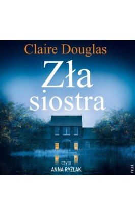 Zła siostra - Claire Douglas - Audiobook - 978-83-8357-803-3