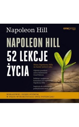 Napoleon Hill. 52 lekcje życia - Napoleon Hill - Audiobook - 978-83-8322-216-5