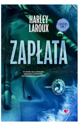 Zapłata. Losers. Tom 2 - Harley Laroux - Ebook - 978-83-8371-568-1