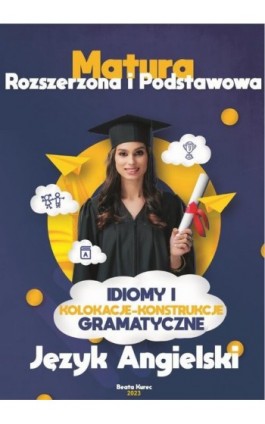 Idiomy i kolokacje w konstrukcjach gramatycznych - Beata Kurec - Ebook - 978-83-966009-8-1