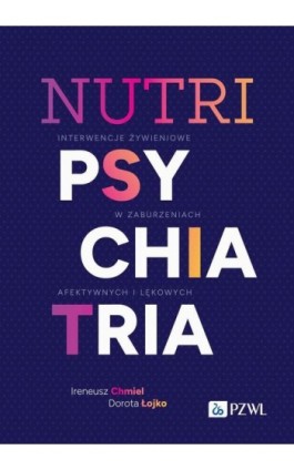 Nutripsychiatria - Ireneusz Chmiel - Ebook - 978-83-01-23824-7