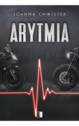 Arytmia - Joanna Chwistek - Ebook - 978-83-8362-810-3