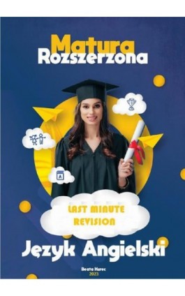 Last Minute Revision. Matura Rozszerzona 2023. Język Angielski - Beata Kurec - Ebook - 978-83-967681-4-8