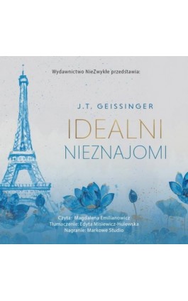 Idealni nieznajomi - J.T. Geissinger - Audiobook - 978-83-8362-796-0