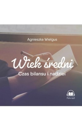 Wiek średni - Agnieszka Wielgus - Audiobook