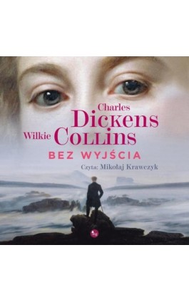 Bez wyjścia - Charles Dickens - Audiobook - 978-83-8241-010-5