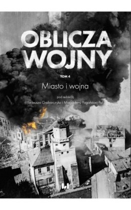 Oblicza Wojny. Tom 4 - Ebook - 978-83-8220-618-0