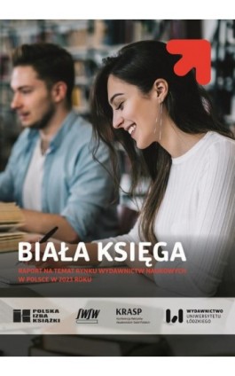 Biała Księga. Raport na temat rynku wydawnictw naukowych w Polsce w 2023 roku - Ebook - 978-83-8331-366-5