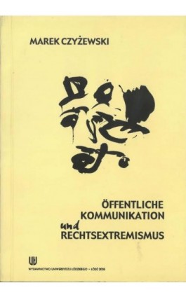 Öffentliche Kommunikation und Rechtsextremismus - Marek Czyżewski - Ebook - 978-83-8331-421-1