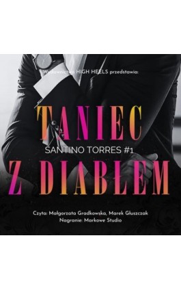 Taniec z diabłem. Santino Torres. Tom 1 - Monika Nawara - Audiobook - 978-83-68307-02-3