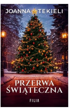 Przerwa świąteczna - Joanna Tekieli - Ebook - 978-83-8357-886-6