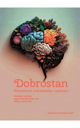 Dobrostan. Perspektywa indywidualna i społeczna - Ebook - 978-83-232-4358-8